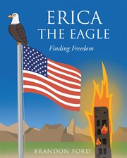 Erica the eagle. Finding Freedom cover image
