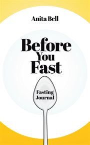 Before you fast. Fasting Journal cover image