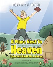 A place next to heaven. Fatin Ida Besik Ba Lalehan cover image