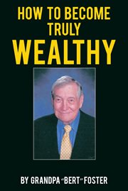 How to become truly wealthy cover image