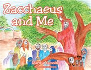 Zacchaeus and me cover image