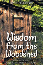 Wisdom from the woodshed cover image
