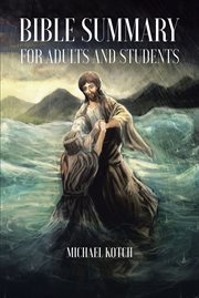 Bible summary for adults and students cover image