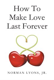 How to make love last forever cover image