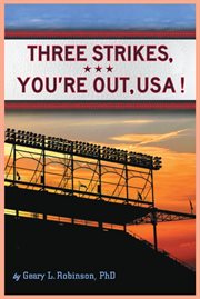 Three strikes, you're out, usa! cover image