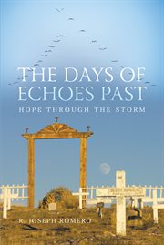 The days of echoes past. Hope through the Storm cover image