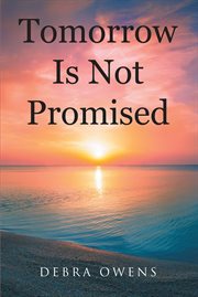 Tomorrow is not promised cover image