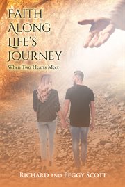 Faith along life's journey. When Two Hearts Meet cover image