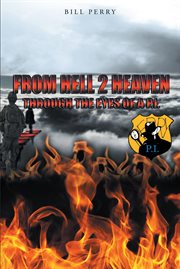 From hell 2 heaven. Through the Eyes of a P.I cover image