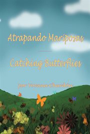 Atrapando mariposas. Catching Butterflies cover image