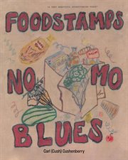 Food stamps, no mo blues cover image