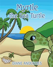 Myrtle the sea turtle cover image