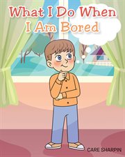 What i do when i am bored cover image