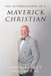 The autobiography of a maverick christian cover image