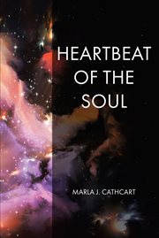 Heartbeat of the soul. That which makes it what it is, Is, what it is cover image