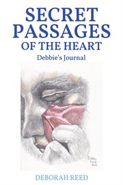 Secret passages of the heart. Debbie's Journal cover image
