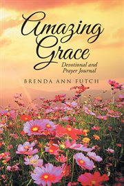 Amazing grace. Devotional and Prayer Journal cover image