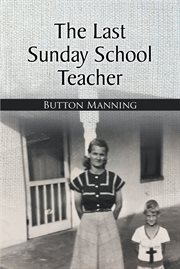 The last sunday school teacher cover image