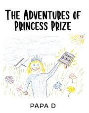The adventures of princess prize cover image