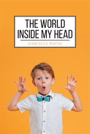 The world inside my head cover image