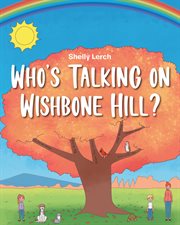 Who's talking on wishbone hill? cover image