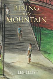 Biking to the Mountain cover image