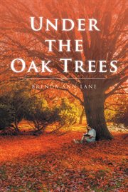 Under the oak trees cover image