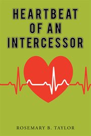 Heartbeat of an intercessor cover image
