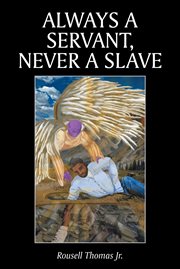 Always a servant, never a slave cover image