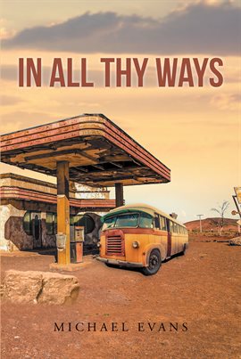 Cover image for In All Thy Ways