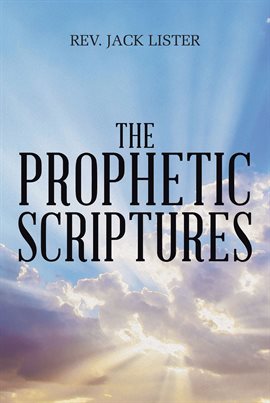Cover image for The Prophetic Scriptures