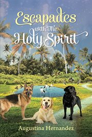 Escapades with the holy spirit cover image