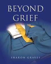 Beyond grief cover image