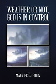 Weather or not, god is in control cover image