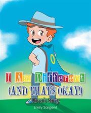 I am different (and that's okay!). Oliver's Story cover image