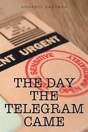 The day the telegram came cover image