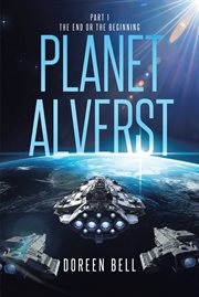 Planet alverst. Part 1: The End or the Beginning cover image