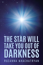 The star will take you out of darkness cover image
