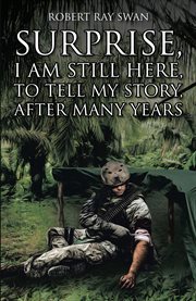 Surprise, i am still here, to tell my story, after many years cover image
