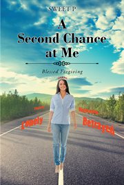 A second chance at me : Blessed Forgiving cover image