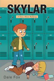 Skylar. A Story About Bullying cover image