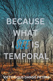Because What I See Is Temporal cover image