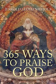365 ways to praise god cover image