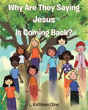 Why are they saying jesus is coming back? cover image
