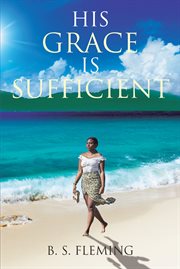 His grace is sufficient cover image