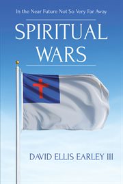 Spiritual wars. In the Near Future Not so Very Far Away cover image