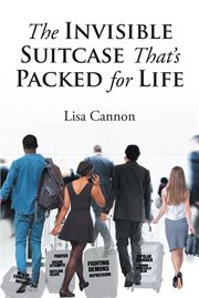The invisible suitcase that's packed for life cover image