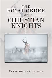 The royal order of christian knights cover image