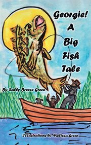 Georgie!. A Big Fish Tale cover image