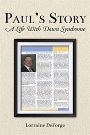 Paul's Story : A Life With Down Syndrome cover image